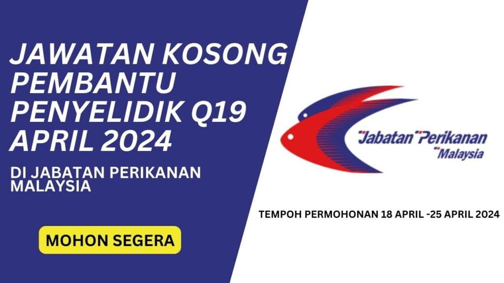 Jawatan Kosong Pembantu Penyelidik Q19 April 2024 1024x576 1