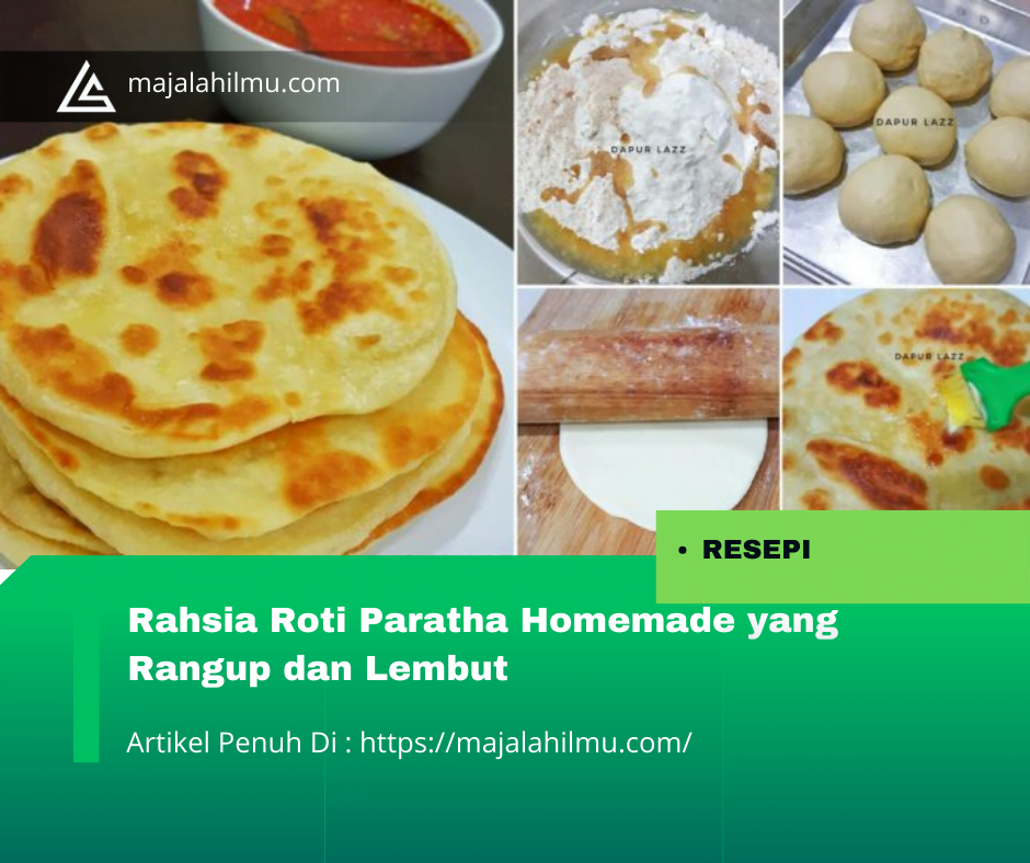 Rahsia Roti Paratha Homemade yang Rangup dan Lembut 7 majalahilmu.com 9