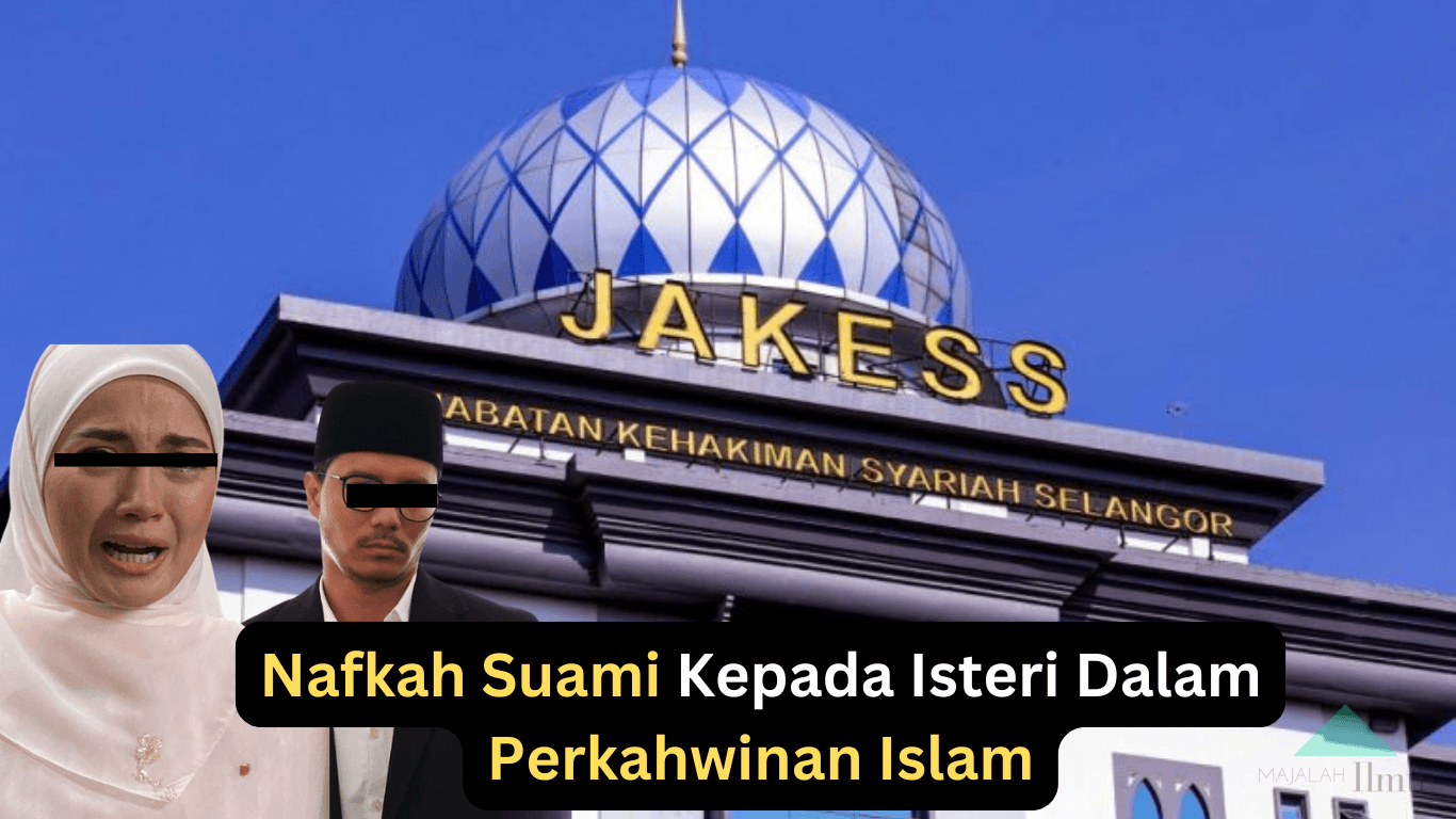 Nafkah Suami Kepada Isteri Dalam Perkahwinan Islam 21 Nafkah Suami Kepada Isteri