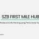 SZB First Mile Hub: Perkara yang Perlu Anda Tahu Mengenai SZB First Mile Hub