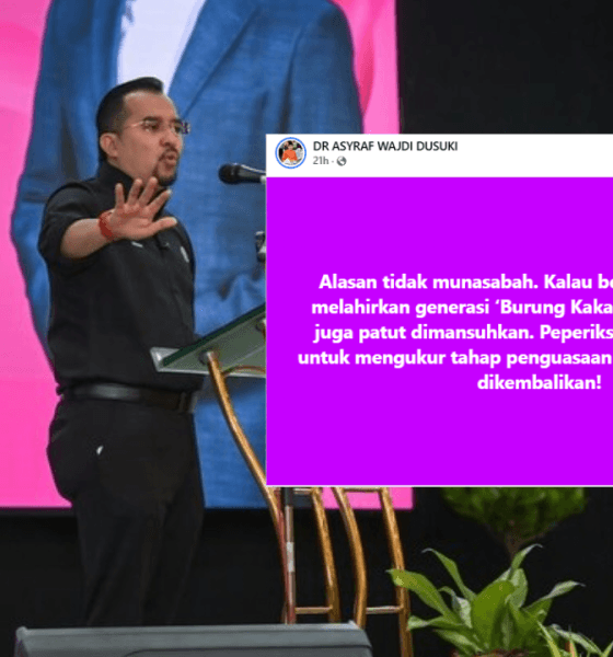 Kalau UPSR Dihapus Sebab Kononnya Lahirkan ‘Burung Kakak Tua SPM Pun Patut Dihapuskan — Dr. Asyraf Wajdi