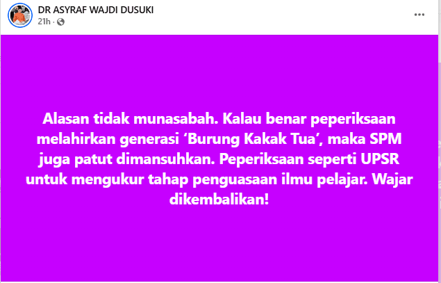 “Kalau UPSR Dihapus Sebab Kononnya Lahirkan ‘Burung Kakak Tua’, SPM Pun Patut Dihapuskan” — Dr. Asyraf Wajdi 6 jhfjhdghdtgjdgj