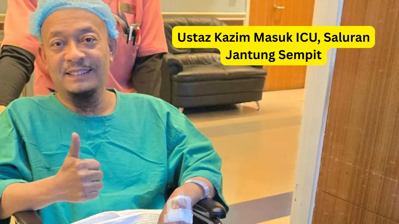 Ustaz Kazim Masuk ICU, Saluran Jantung Sempit
